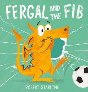 Fergal and the Fib de Robert Starling