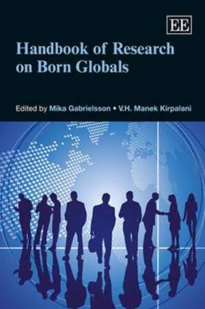 Handbook of Research on Born Globals de Mika Gabrielsson