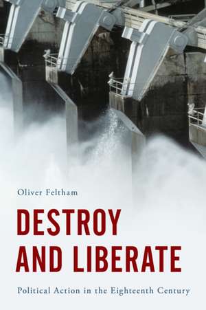 DESTROY AMP LIBERATE POLITICAL APB de Oliver Feltham