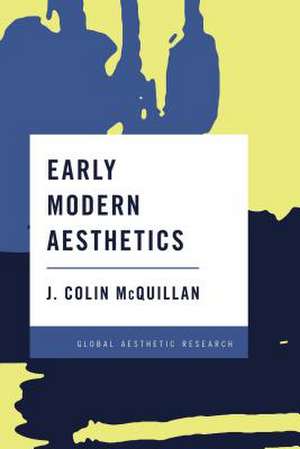 Early Modern Aesthetics de J. Colin McQuillan