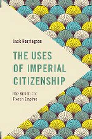 USES OF IMPERIAL CITIZENSHIP de Jack Harrington