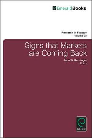 Signs that Markets are Coming Back de John Kensinger