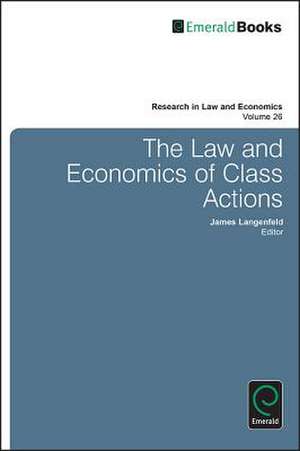 The Law and Economics of Class Actions de James Langenfeld