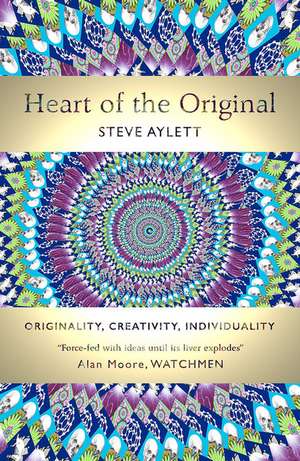 Heart of the Original de Steve Aylett