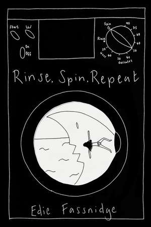 Rinse, Spin, Repeat de Edith Fassnidge