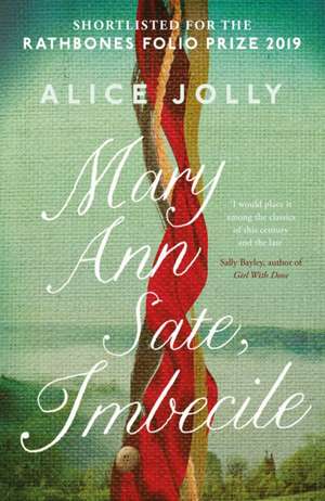 Mary Ann Sate, Imbecile de Alice Jolly