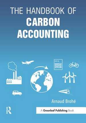 The Handbook of Carbon Accounting de Arnaud Brohe