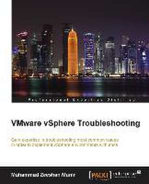 Vmware Vsphere Troubleshooting de Zeeshan Munir