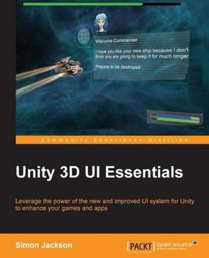 Unity 3D Ui Essentials de Simon Jackson