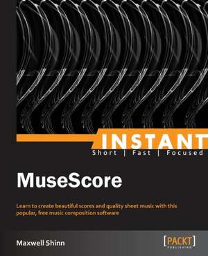 Instant MuseScore de Max Shinn