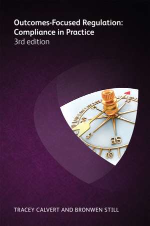 Outcomes Focused Regulation (3rd edition) de Tracey Calvert