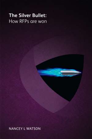 The silver bullet de Nancey L Watson