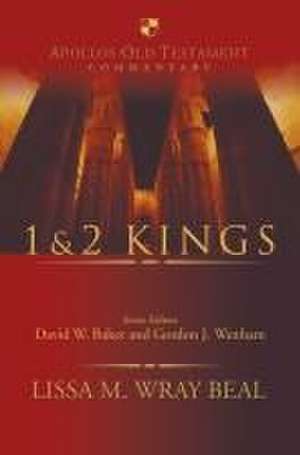 1 & 2 Kings – An Introduction And Survey de Lissa M Wray Beal