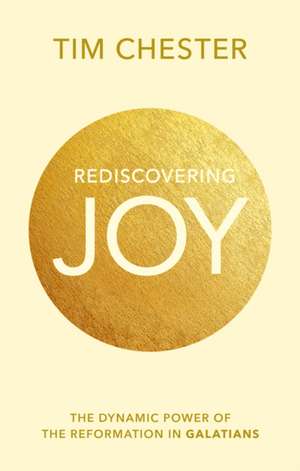 Rediscovering Joy de Tim Chester