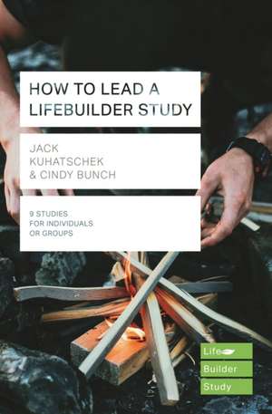 How to Lead a LifeBuilder Study (Lifebuilder Study Guides) de Jack Kuhatschek