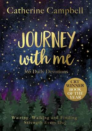 Journey with Me – 365 Daily Devotions de Catherine Campbell