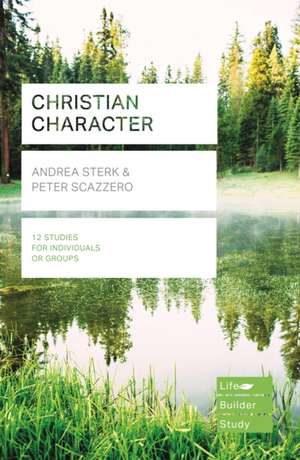 Christian Character (Lifebuilder Study Guides) de Andrea Sterk