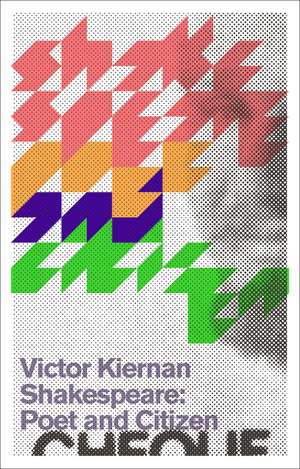 Shakespeare: Poet and Citizen: New Edition de Victor Kiernan