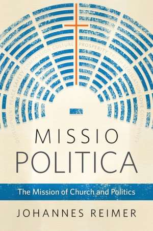 Missio Politica de Johannes Reimer