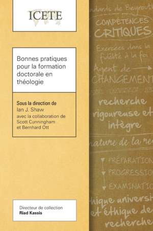 Bonnes pratiques pour la formation doctorale en théologie de Ian J. Shaw