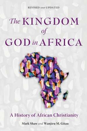 The Kingdom of God in Africa de Mark Shaw