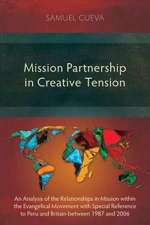 Mission Partnership in Creative Tension de Samuel Cueva