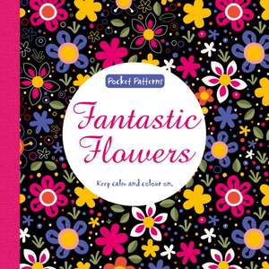 Fantastic Flowers de Harriet Paul