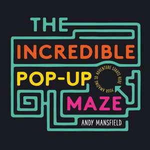 Mansfield, A: Incredible Pop-Up Maze de Andy Mansfield