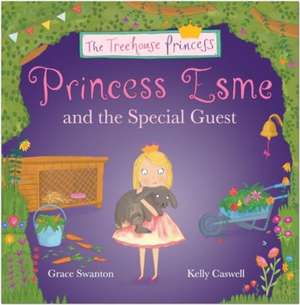 Princess Esme and the Special Guest de Grace Swanton