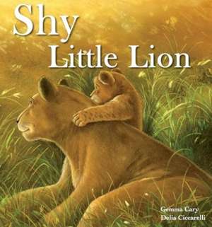 Shy Little Lion de Gemma Cary