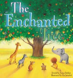 The Enchanted Tree de Ela Jarzabek