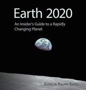 Earth 2020 de Philippe D. Tortell