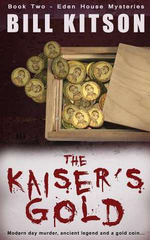 The Kaiser's Gold de Bill Kitson