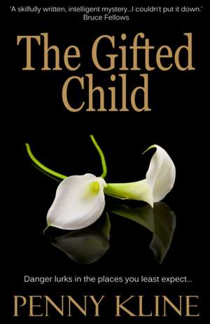 The Gifted Child de Penny Kline