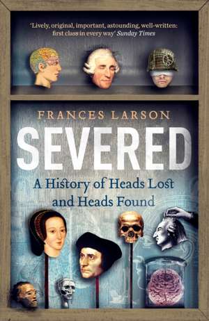 Severed de Frances Larson