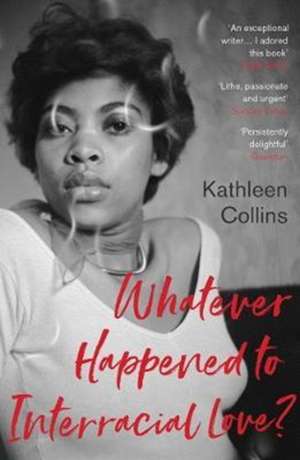 Whatever Happened to Interracial Love? de Kathleen Collins