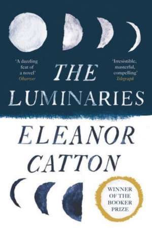 The Luminaries de Eleanor Catton