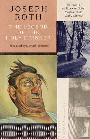 The Legend Of The Holy Drinker de Joseph Roth