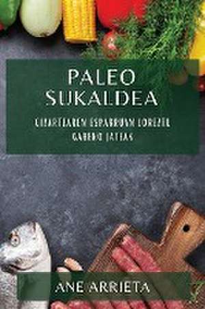 Paleo Sukaldea de Ane Arrieta