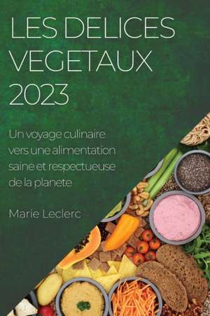 Les delices vegetaux 2023 de Marie Leclerc