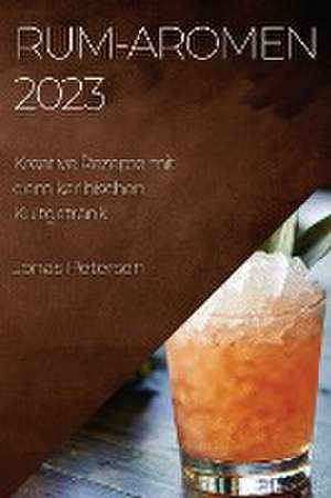 Rum-Aromen 2023 de Jonas Petersen