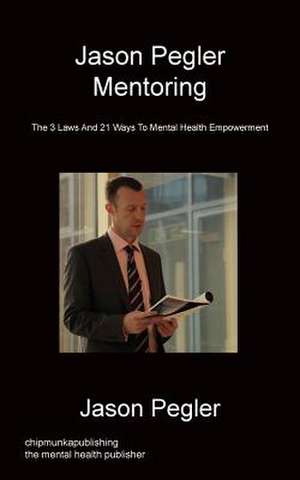 Jason Pegler Mentoring de Jason Pegler