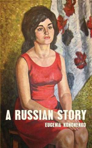 A Russian Story de Eugenia Kononenko