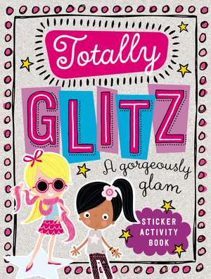 Totally Glitz de Thomas Nelson