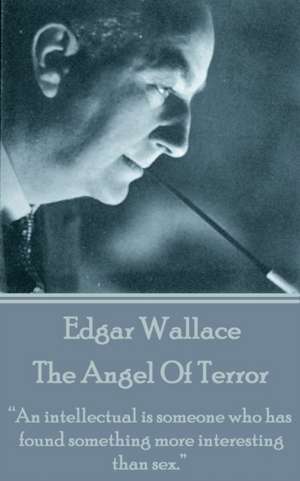 Edgar Wallace - The Angel of Terror de Edgar Wallace