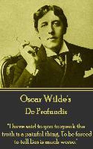 Oscar Wilde - De Profundis de Oscar Wilde