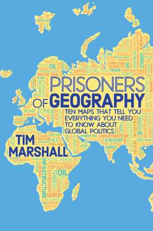 Prisoners of Geography de Tim Marshall