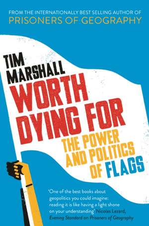 Worth Dying For de Tim Marshall