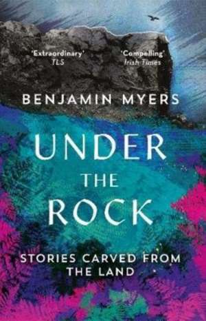 Under the Rock de Benjamin Myers