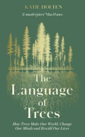 The Language of Trees de Katie Holten